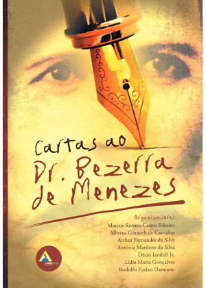 CARTAS AO DR BEZERRA DE MENEZES