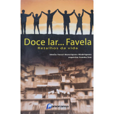 DOCE LAR... FAVELA - RETALOS DA VIDA - sebo