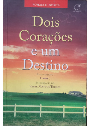 DOIS CORAÇÕES E UM DESTINO - sebo