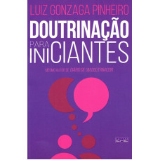 DOUTRINAÇÃO PARA INICIANTES