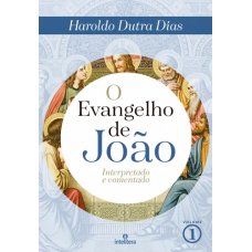 EVANGELHO DE JOAO, O