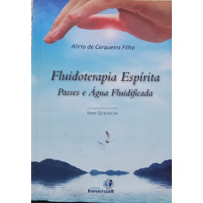 FLUIDOTERAPIA ESPIRITA - PASSES E ÁGUA FLUIDIFICADA - sebo