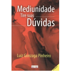 MEDIUNIDADE - TIRE SUAS DÚVIDAS