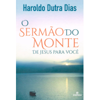 SERMAO DO MONTE, O - DE JESUS PARA VOCE