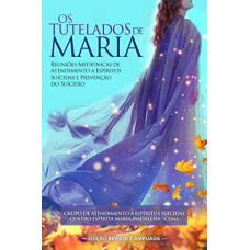 TUTELADOS DE MARIA, OS