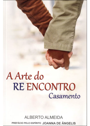 ARTE DO REENCONTRO CASAMENTO, A