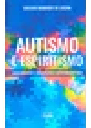 AUTISMO E ESPIRITISMO