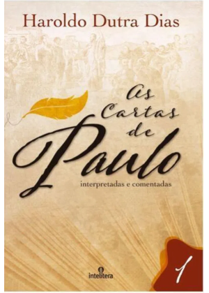 CARTAS DE PAULO INTERPRETADAS E COMENTADAS, AS