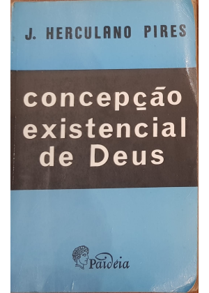 CONCEPCAO EXISTENCIAL DE DEUS - sebo