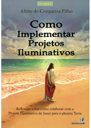 COMO IMPLEMENTAR PROJETOS ILUMINATIVOS