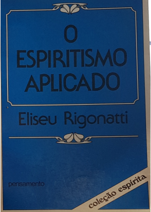 ESPIRITISMO APLICADO, O - sebo