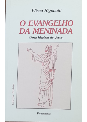 EVANGELHO DA MENINADA, O - sebo