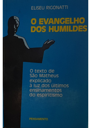 EVANGELHO DOS HUMILDES, O - sebo