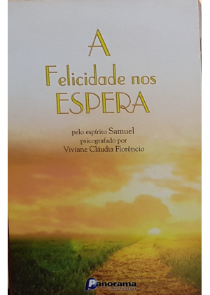 FELICIDADE NOS ESPERA, A - sebo