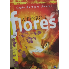 FERRO E FLORES, A - sebo