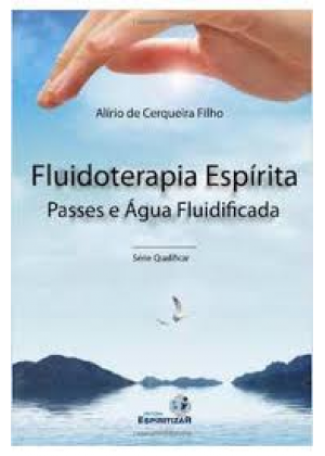 FLUIDOTERAPIA ESPIRITA - Passe e Agua Fluidifacada