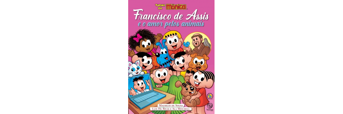 Francisco de Assis e o Amor pelos Animais - Turma da Mônica
