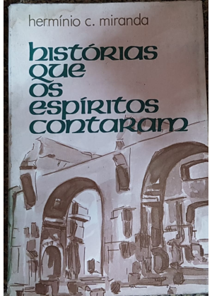 HISTORIAS QUE OS ESPIRITOS CONTARAM - sebo