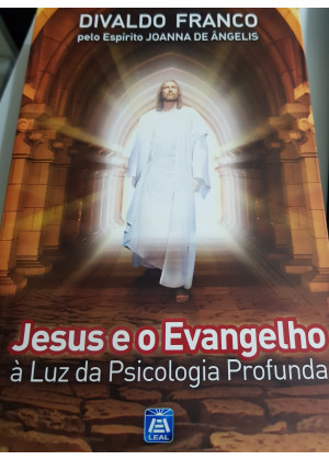JESUS E O EVANGELHO A LUZ DA PSICOLOGIA PROFUNDA