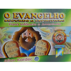EVANGELHO SEGUNDO O ESPIRITISMO , O ( Para Infancia e Juventude vol.1 )
