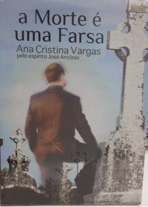 MORTE E UMA FARSA - A