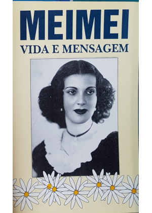 MEIMEI VIDA E MENSAGEM