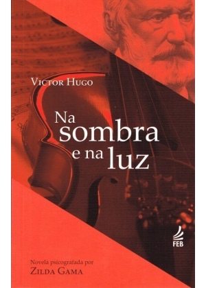 NA SOMBRA E NA LUZ