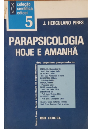 PARAPSICOLOGIA HOJE E AMANHA