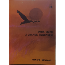 PARA VIVER A GRANDE MENSAGEM - sebo