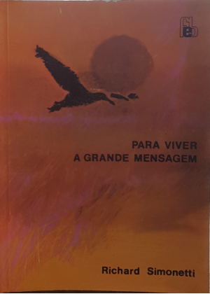 PARA VIVER A GRANDE MENSAGEM - sebo