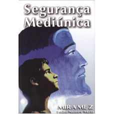 SEGURANÇA MEDIUNICA