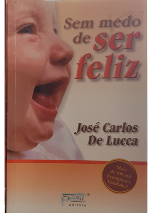 SEM MEDO DE SER FELIZ - sebo